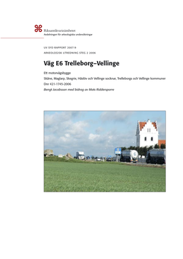 Väg E6 Trelleborg-Vellinge. Ett Motorvägsbygge