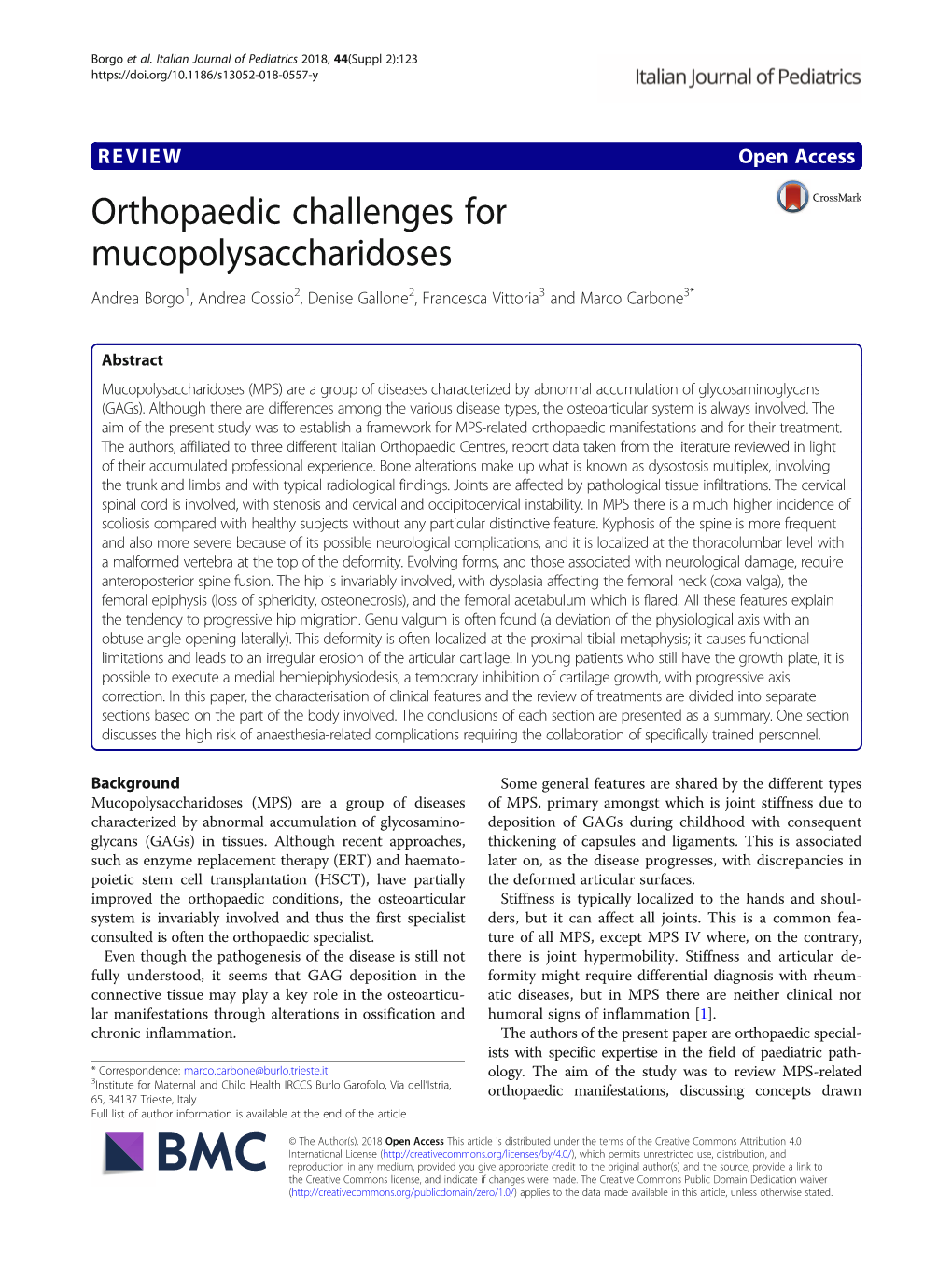 Orthopaedic Challenges for Mucopolysaccharidoses Andrea Borgo1, Andrea Cossio2, Denise Gallone2, Francesca Vittoria3 and Marco Carbone3*