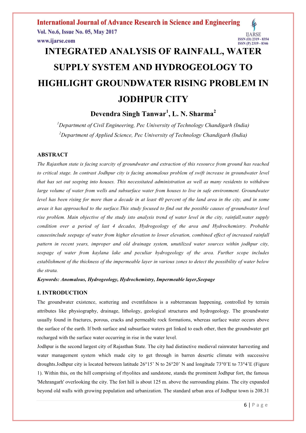 INTEGRATED ANALYSIS of RAINFALL, WATER SUPPLY SYSTEM and HYDROGEOLOGY to HIGHLIGHT GROUNDWATER RISING PROBLEM in JODHPUR CITY Devendra Singh Tanwar1, L