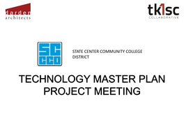 TECHNOLOGY MASTER PLAN PROJECT MEETING Information Gathering