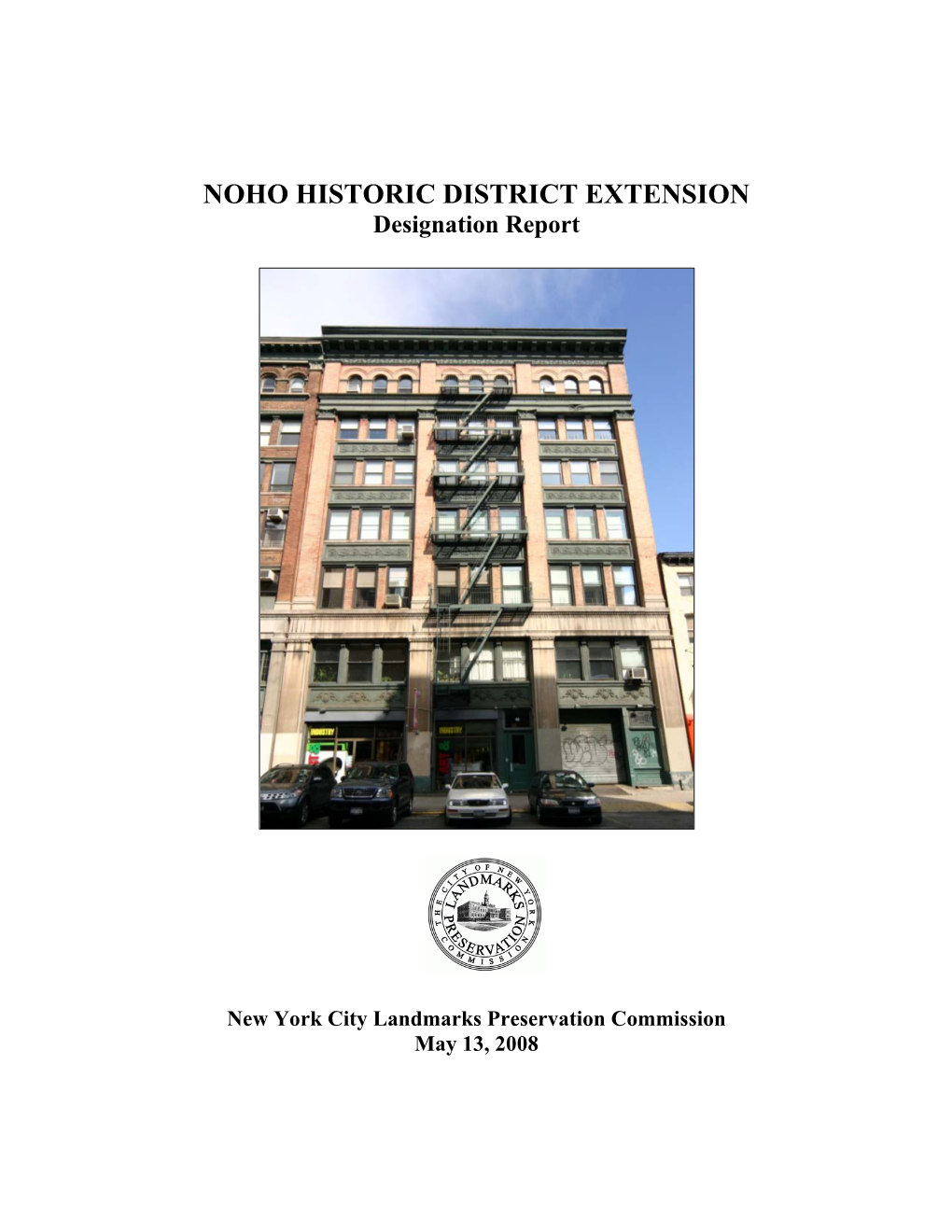 NOHO HISTORIC DISTRICT EXTENSION Designation Report