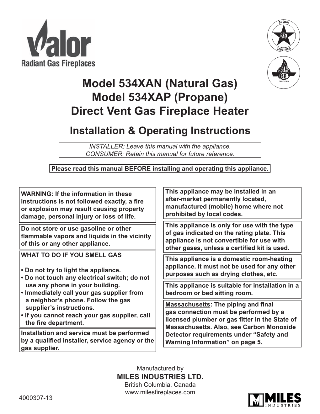 Model 534XAN (Natural Gas) Model 534XAP (Propane) Direct Vent Gas Fireplace Heater Installation & Operating Instructions