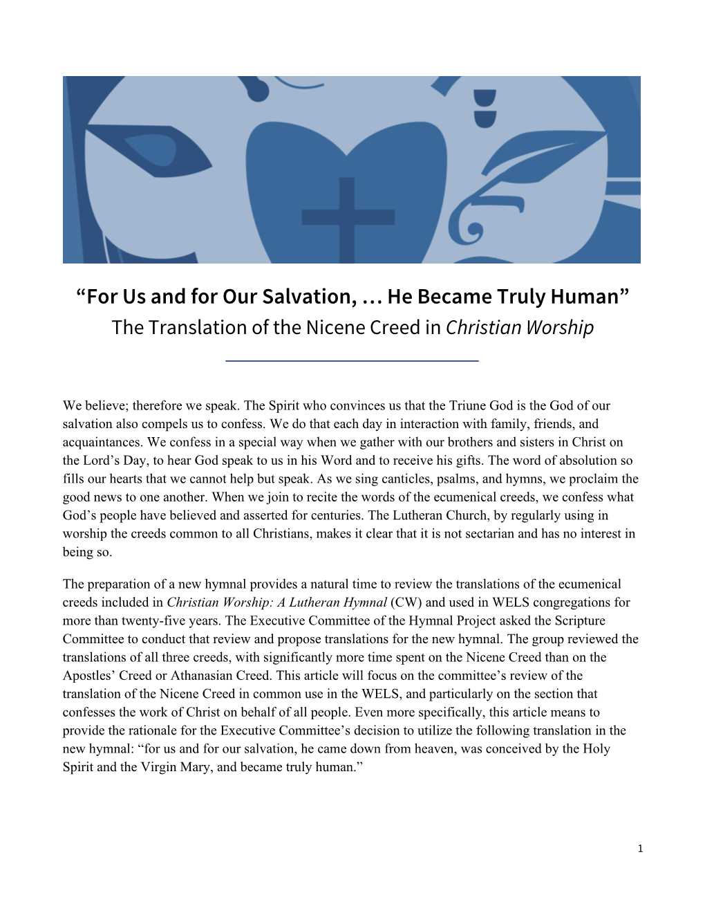 “For Us and for Our Salvation, … He Became Truly Human” the Translation of the Nicene Creed in Christian Worship