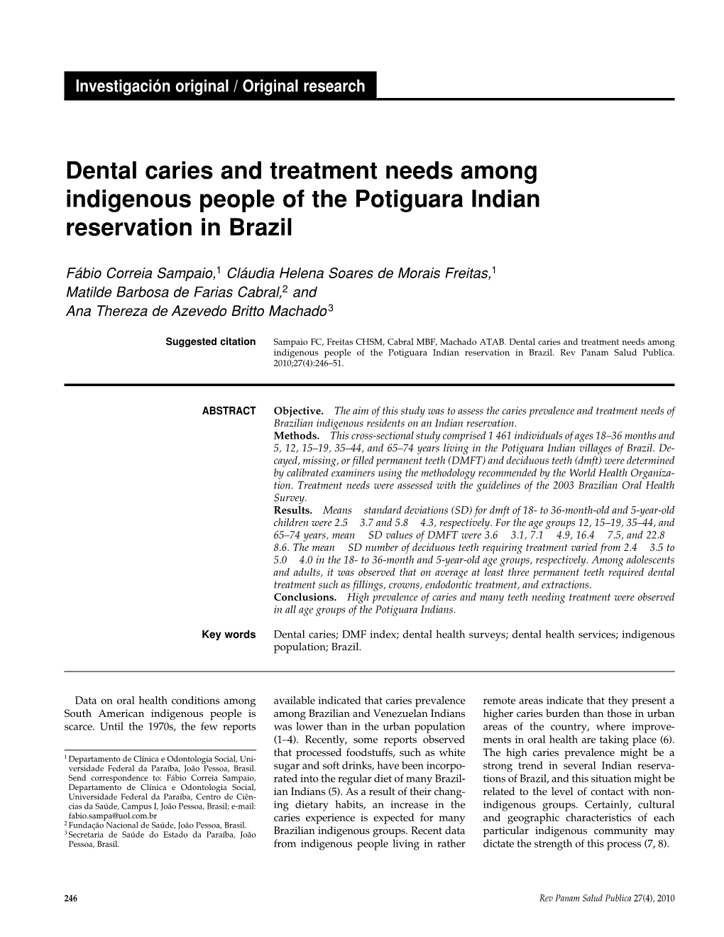 Dental Caries and Treatment Needs Among Indigenous People of the Potiguara Indian Reservation in Brazil