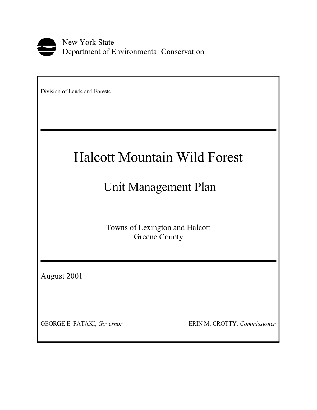 Halcott Mountain Wild Forest Unit Management Plan Is a Combined Effort of the Unit Management Planning Team and the Public