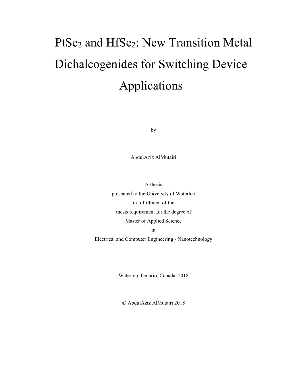 Ptse2 and Hfse2: New Transition Metal Dichalcogenides for Switching Device Applications