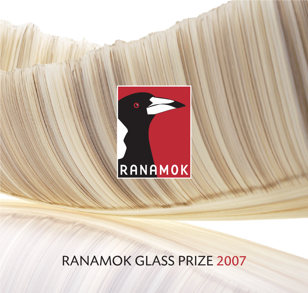 RANAMOK GLASS PRIZE 2007 Underwriter and Gold Sponsor of the 2007 Ranamok Glass Prize V