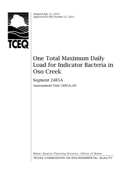 One Total Maximum Daily Load for Indicator Bacteria in Oso Creek Segment 2485A Assessment Unit 2485A 01
