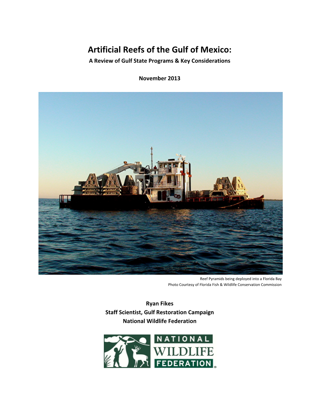 Artificial Reefs of the Gulf of Mexico: a Review of Gulf State Programs & Key Considerations