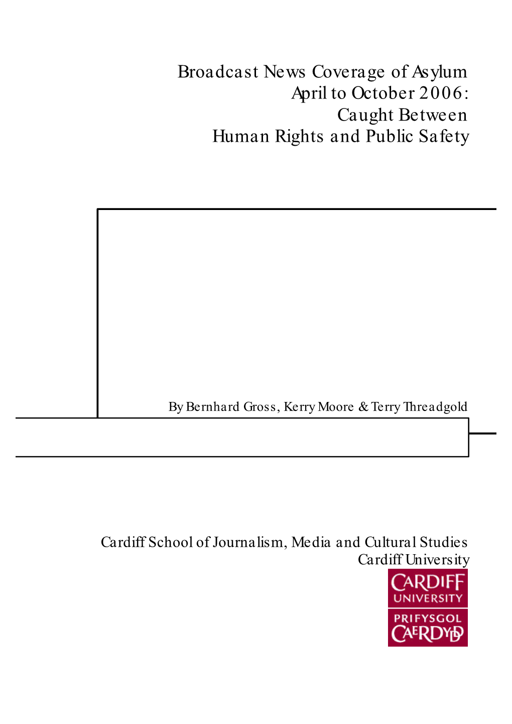 Asylum Seekers’, ‘Refugees’ and ‘Evacuees’: Three Case Studies on the Discursive Framework in Broadcast News