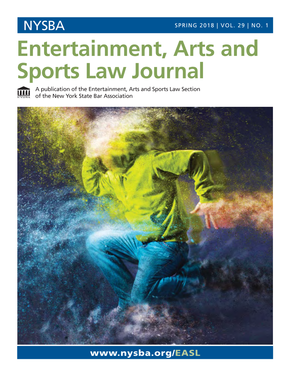 Entertainment, Arts and Sports Law Journal a Publication of the Entertainment, Arts and Sports Law Section of the New York State Bar Association
