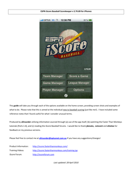 ESPN Iscore Baseball Scorekeeper V 2.70.89 for Iphones This Guide Will Take You Through Each of the Options Available on The
