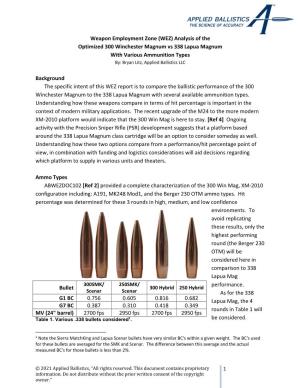 Weapon Employment Zone (WEZ) Analysis of the Optimized 300 Winchester Magnum Vs 338 Lapua Magnum with Various Ammunition Types By: Bryan Litz, Applied Ballistics LLC