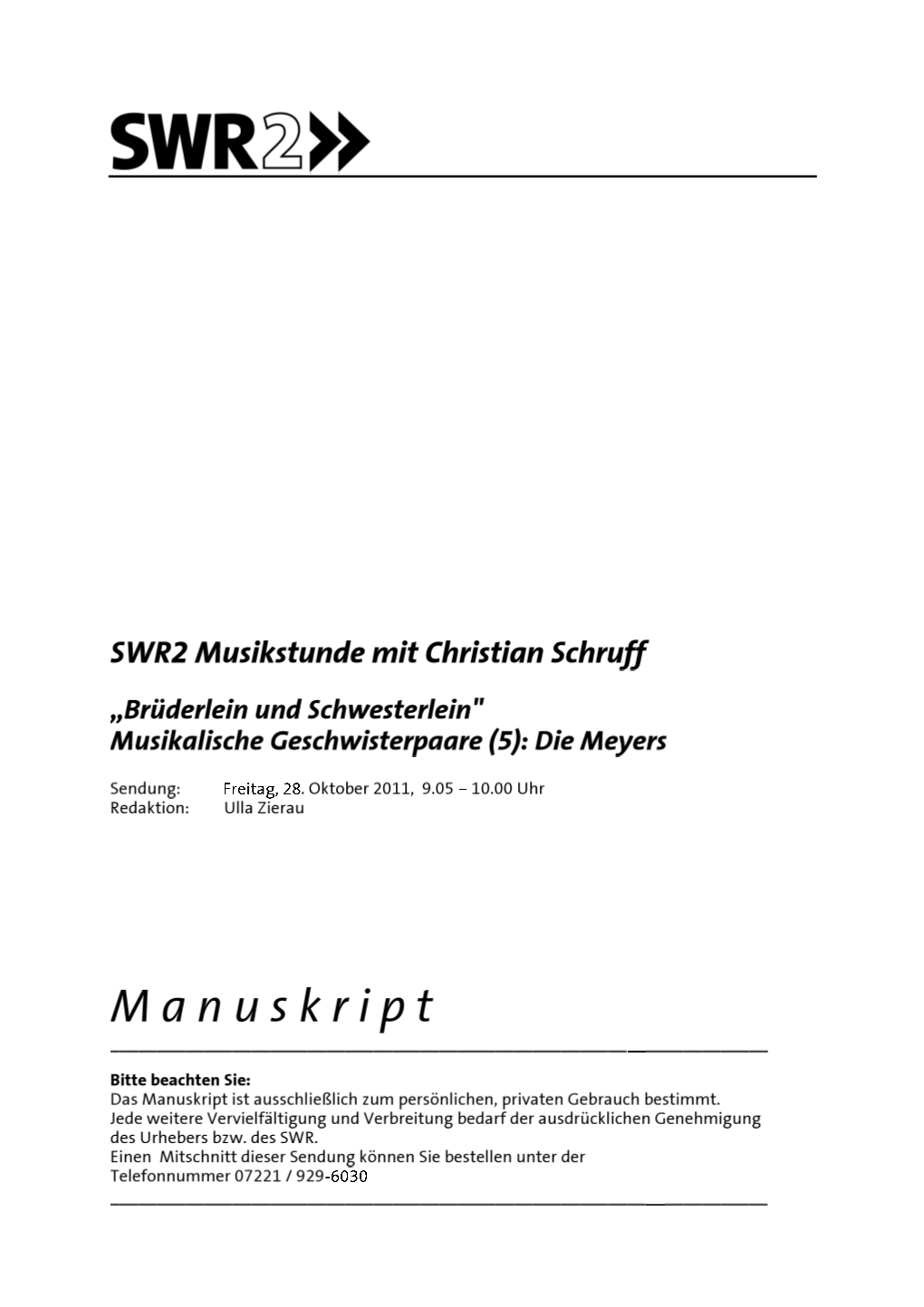 SWR 2 Musikstunde Mit Christian Schruff Freitag, 28.10.2011 „Brüderlein Und Schwesterlein" Musikalische Geschwisterpaare (5): Die Meyers