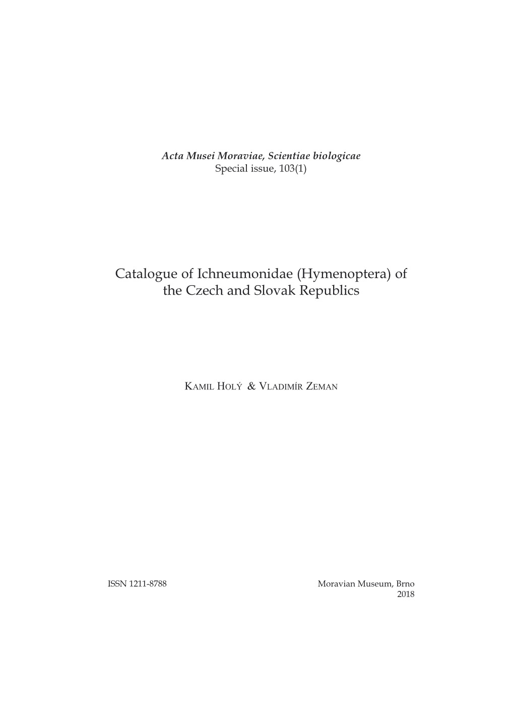 Catalogue of Ichneumonidae (Hymenoptera) of the Czech and Slovak Republics