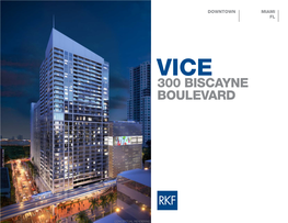 Vice 300 Biscayne Boulevard