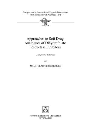 Approaches to Soft Drug Analogues of Dihydrofolate Reductase Inhibitors