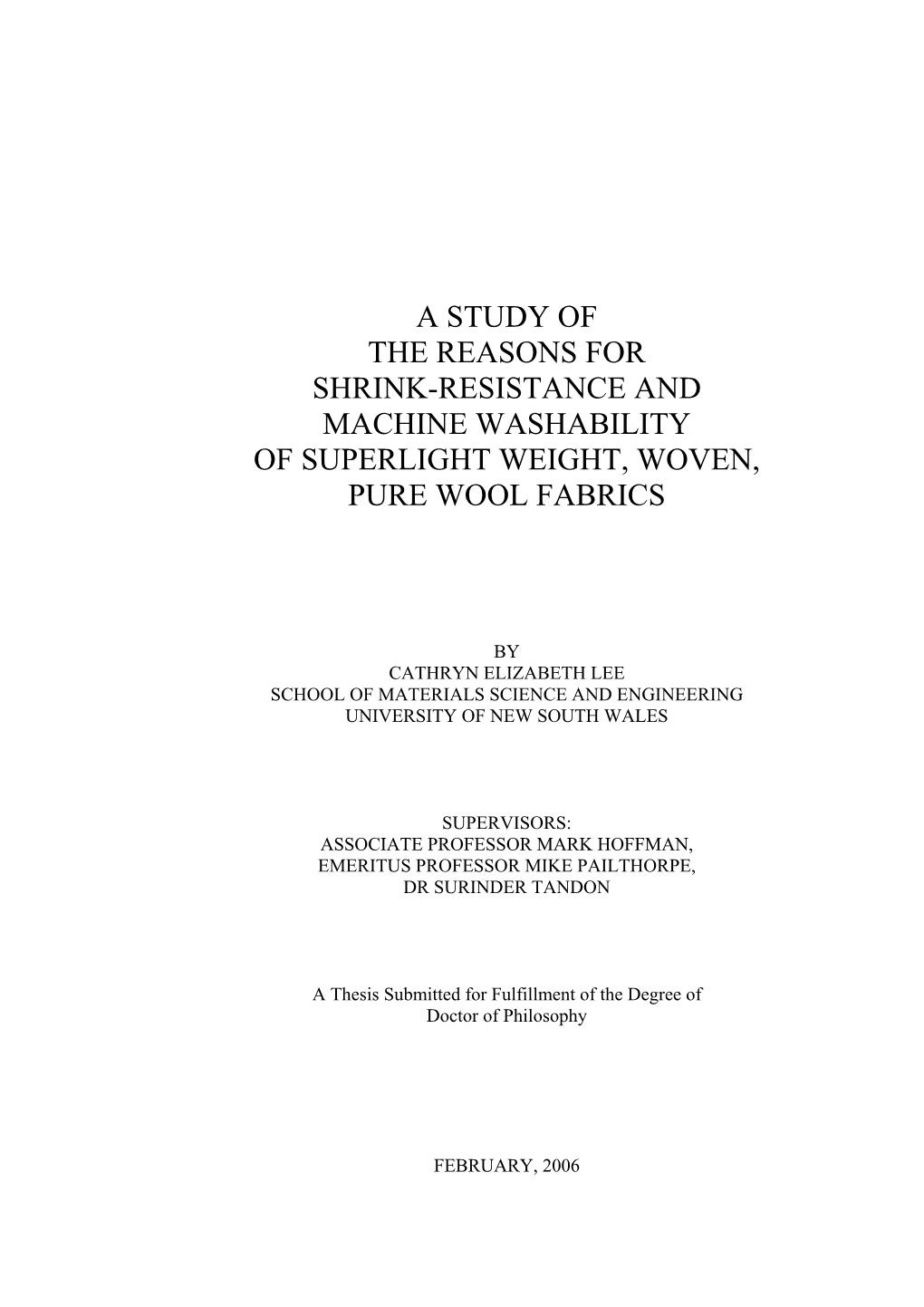 A Study of the Reasons for Shrink-Resistance and Machine Washability of Superlight Weight, Woven, Pure Wool Fabrics