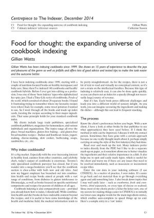 Food for Thought: the Expanding Universe of Cookbook Indexing Gillian Watts C5 Culinary Indexers’ Reference Sources Catherine Sassen