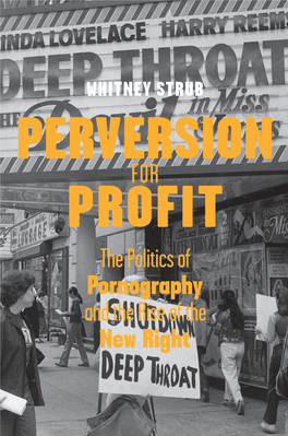 Perversion for Profit : the Politics of Pornography And