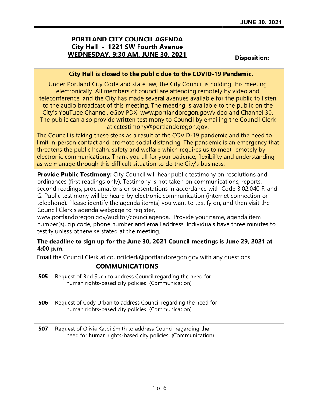 PORTLAND CITY COUNCIL AGENDA City Hall - 1221 SW Fourth Avenue WEDNESDAY, 9:30 AM, JUNE 30, 2021 Disposition