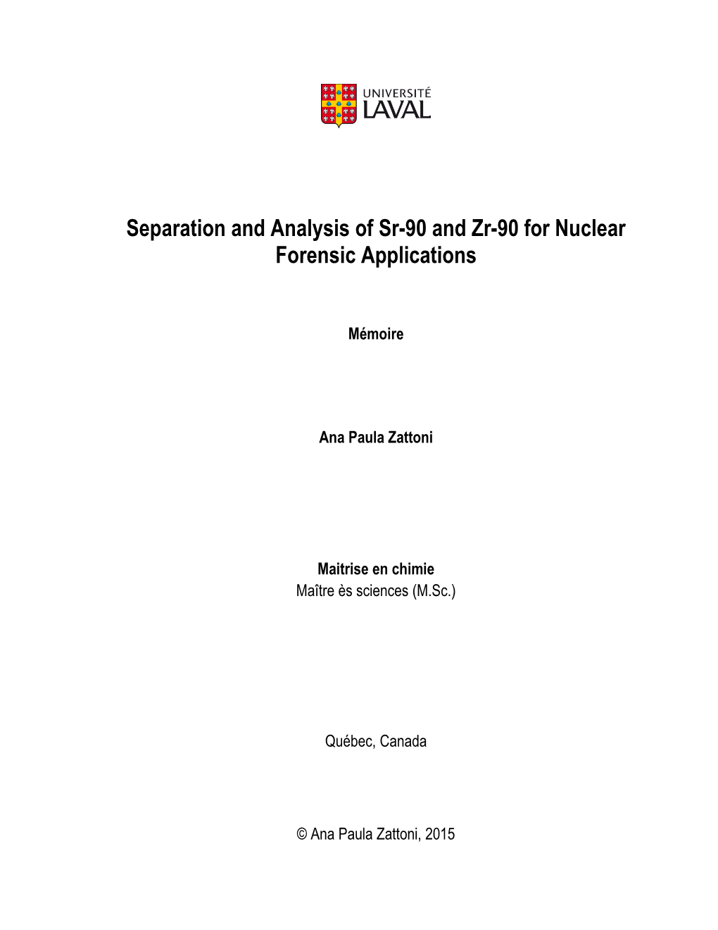 Separation and Analysis of Sr-90 and Zr-90 for Nuclear Forensic Applications