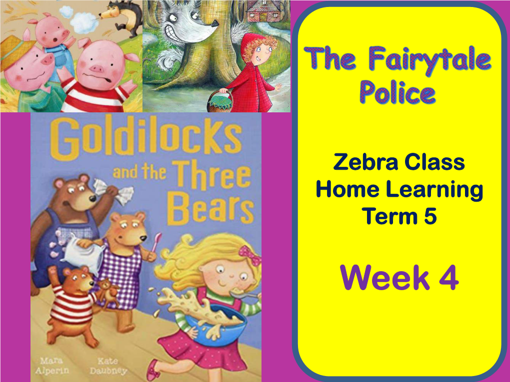 Week 4 Term 5 Zebra Class Home Learning Guide