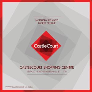 Castlecourt Shopping Centre Belfast, Northern Ireland, Bt1 1Dd