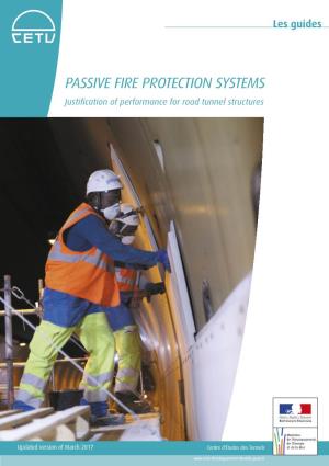 PASSIVE FIRE PROTECTION SYSTEMS Justification of Performance for Road Tunnel Structures