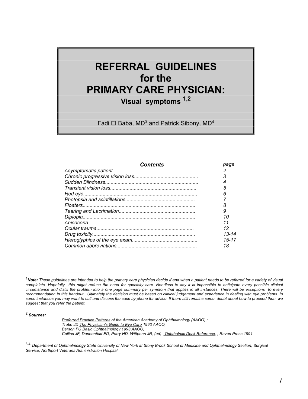 REFERRAL GUIDELINES for the PRIMARY CARE PHYSICIAN: Visual Symptoms 1,2