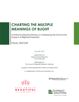 Charting the Multiple Meanings of Blight: Final Report