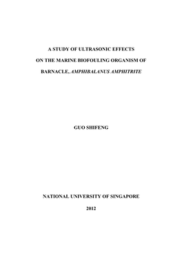 A Study of Ultrasonic Effects on the Marine Biofouling Organism of Barnacle, Amphibalanus Amphitrite Guo Shifeng National Unive