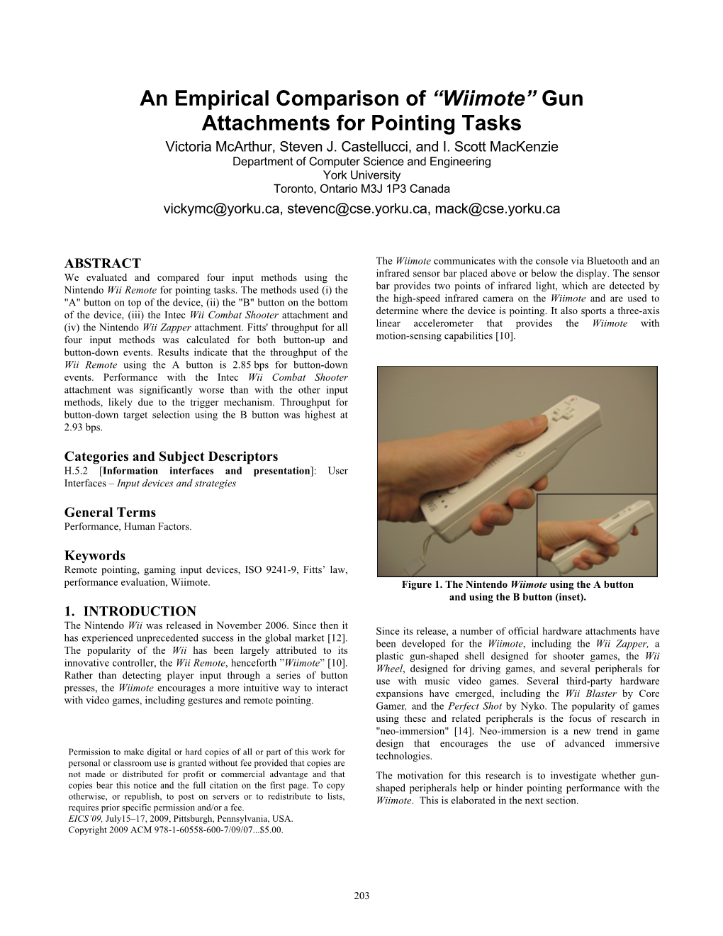 Wiimote” Gun Attachments for Pointing Tasks Victoria Mcarthur, Steven J