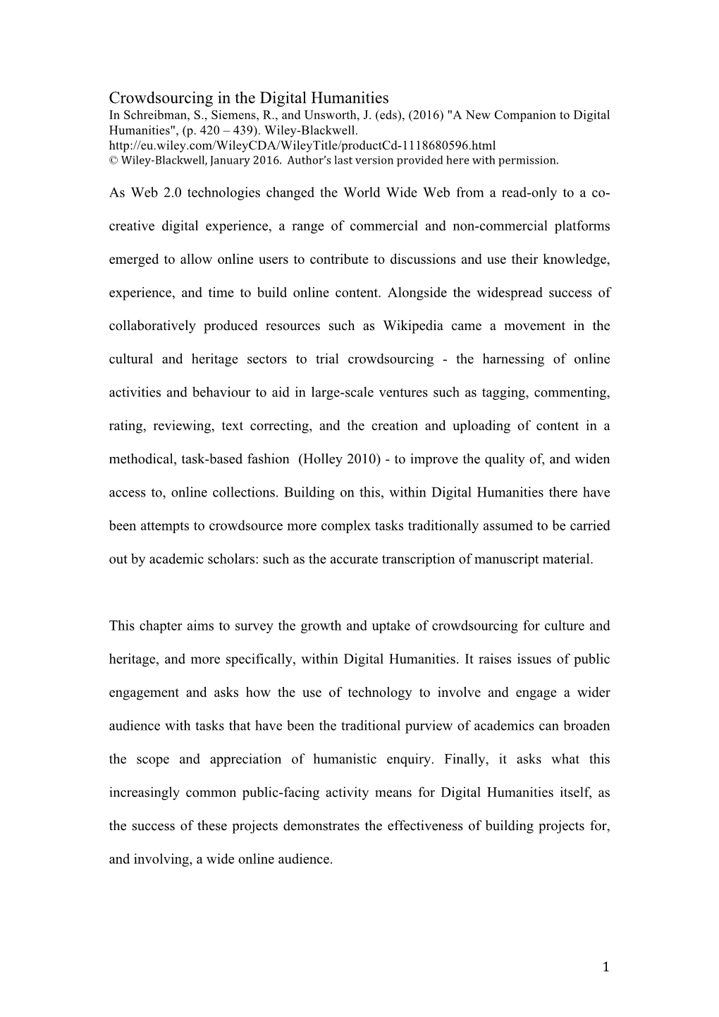 Crowdsourcing in the Digital Humanities in Schreibman, S., Siemens, R., and Unsworth, J