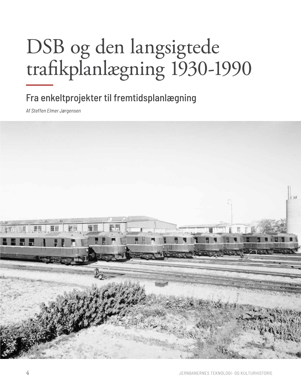 DSB Og Den Langsigtede Trafikplanlægning 1930-1990