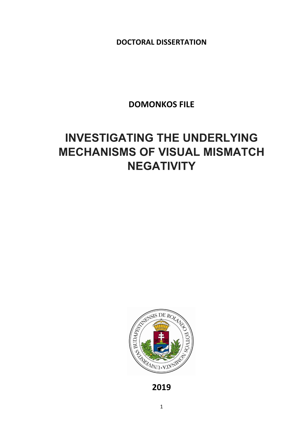 Investigating the Underlying Mechanisms of Visual Mismatch Negativity