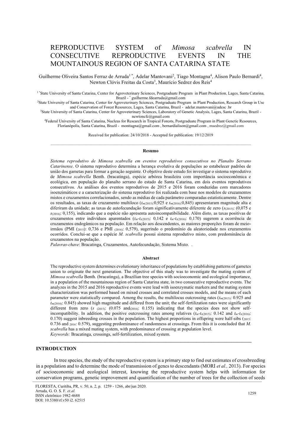 REPRODUCTIVE SYSTEM of Mimosa Scabrella in CONSECUTIVE REPRODUCTIVE EVENTS in the MOUNTAINOUS REGION of SANTA CATARINA STATE