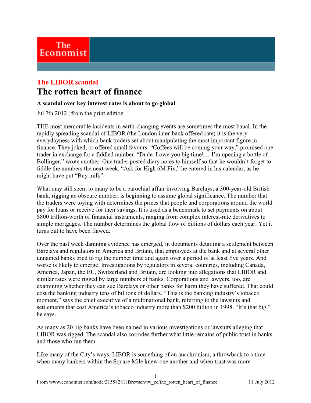 The LIBOR Scandal the Rotten Heart of Finance a Scandal Over Key Interest Rates Is About to Go Global Jul 7Th 2012 | from the Print Edition