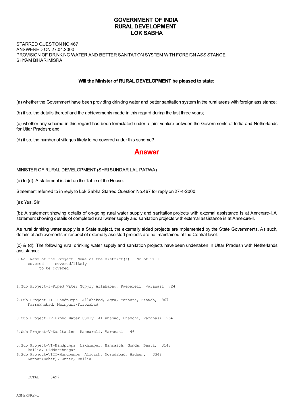 Answered On:27.04.2000 Provision of Drinking Water and Better Sanitation System with Foreign Assistance Shyam Bihari Misra