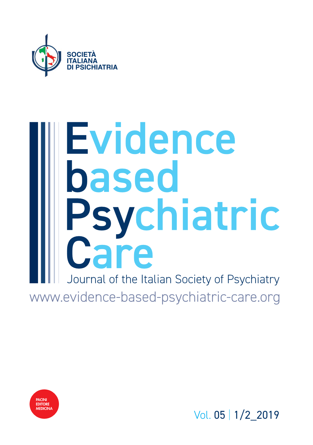 Vol. 05 | 1/2 2019 Evidence Based Psychiatric Care Journal of the Italian Society of Psychiatry | Vol