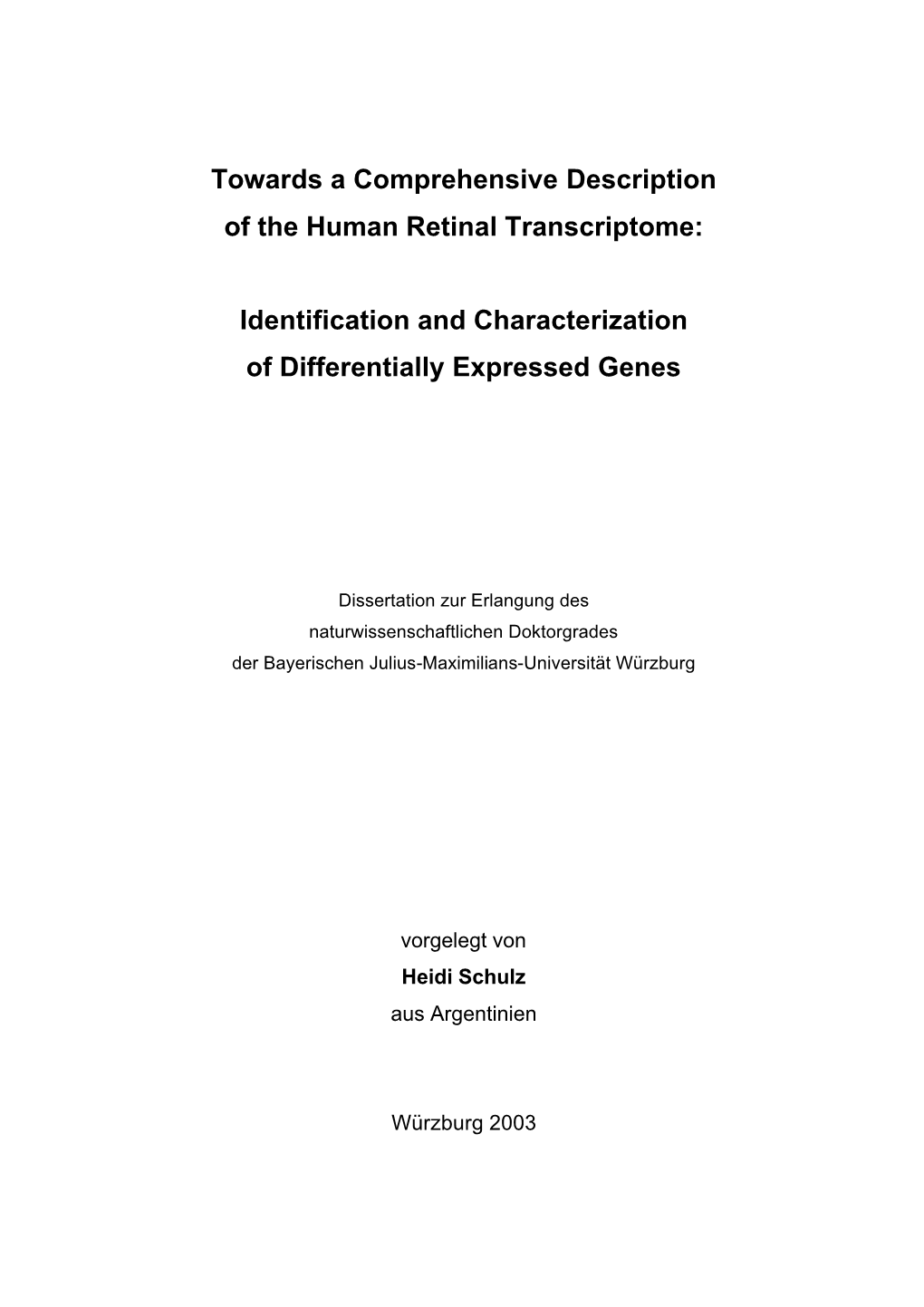 Towards a Comprehensive Description of the Human Retinal Transcriptome