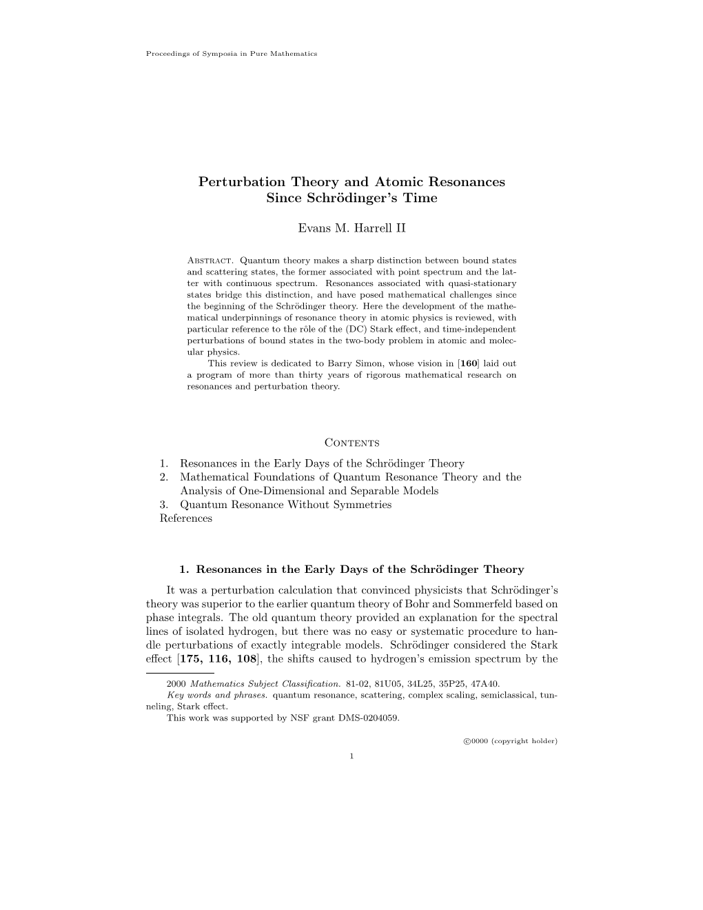 Perturbation Theory and Atomic Resonances Since Schrödinger's