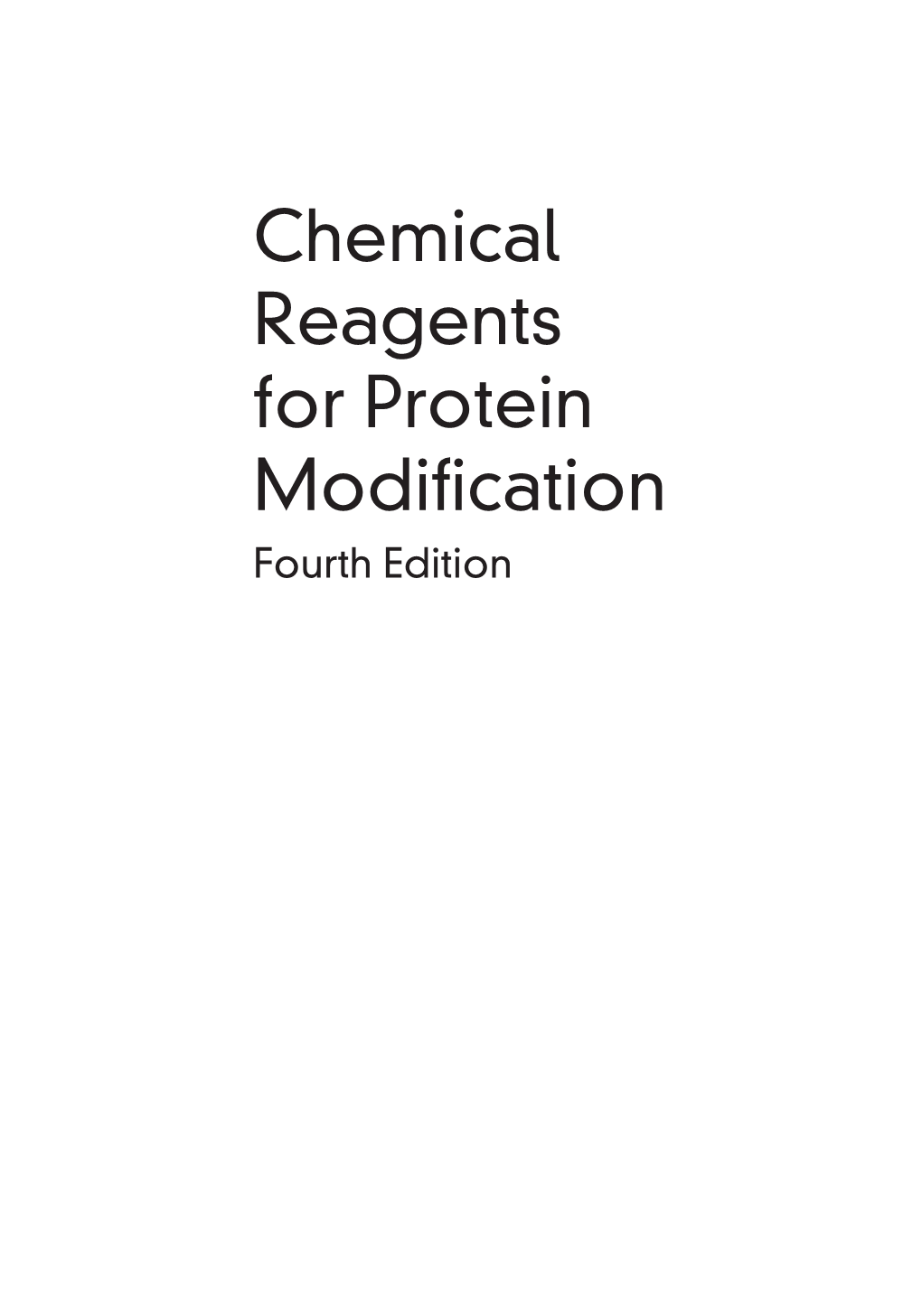 Chemical Reagents for Protein Modification Fourth Edition