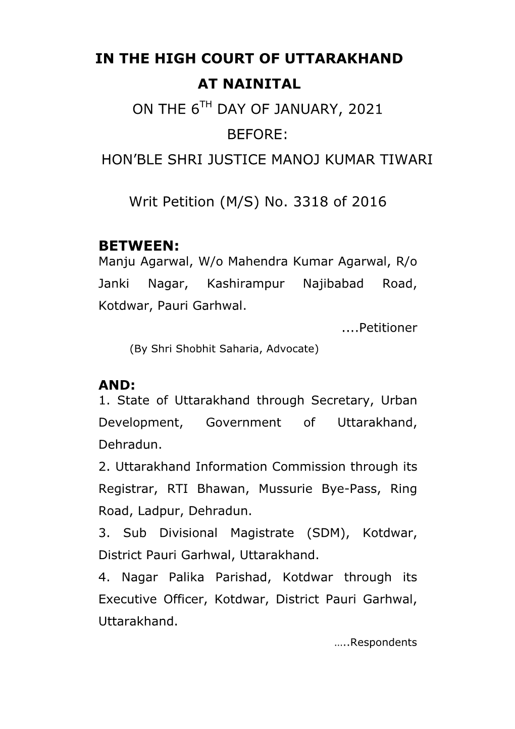 High Court of Uttarakhand at Nainital on the 6Th Day of January, 2021 Before: Hon’Ble Shri Justice Manoj Kumar Tiwari