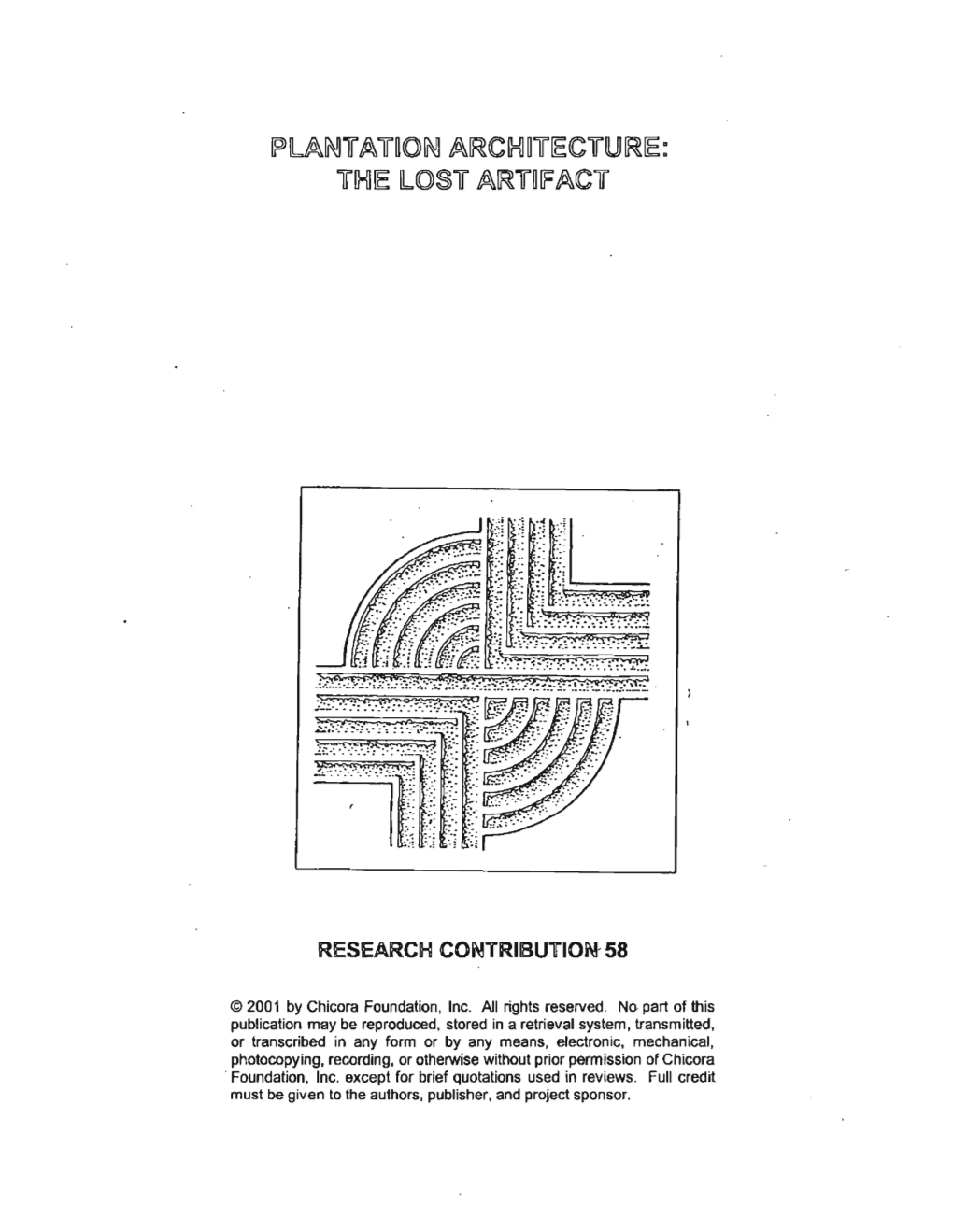 Plantation Architecture: the Lost Artifact