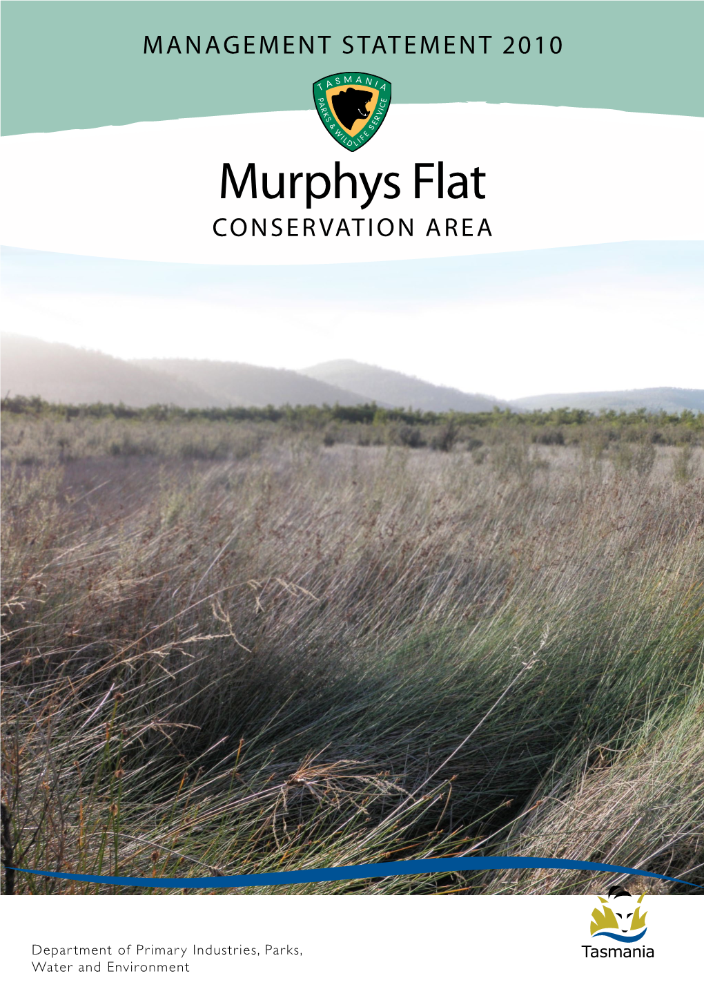 Murphys Flat Conservation Area Management Statement 2010 /Parks and Wildlife Service