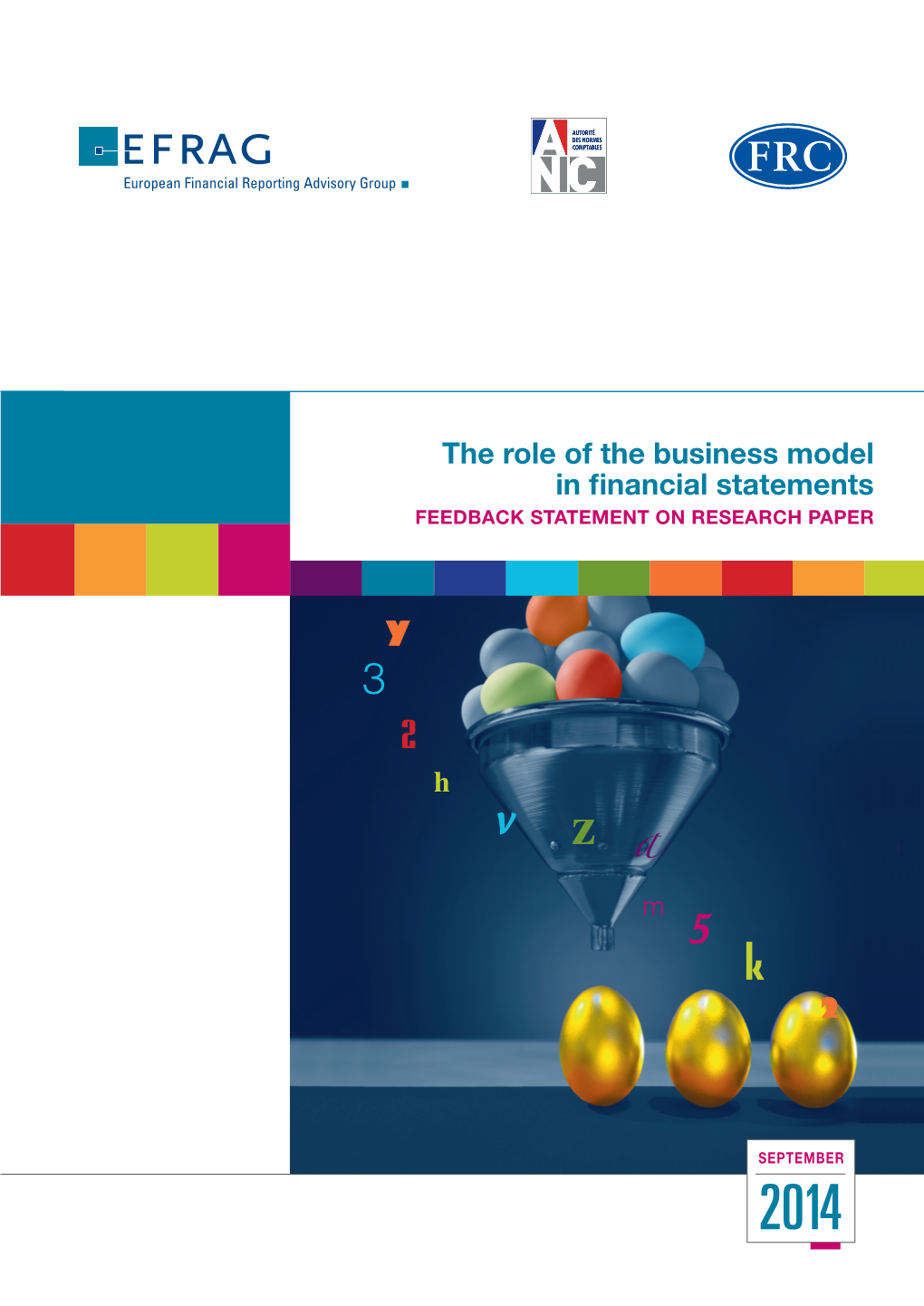 The Role of the Business Model in Financial Statements FEEDBACK STATEMENT on RESEARCH PAPER