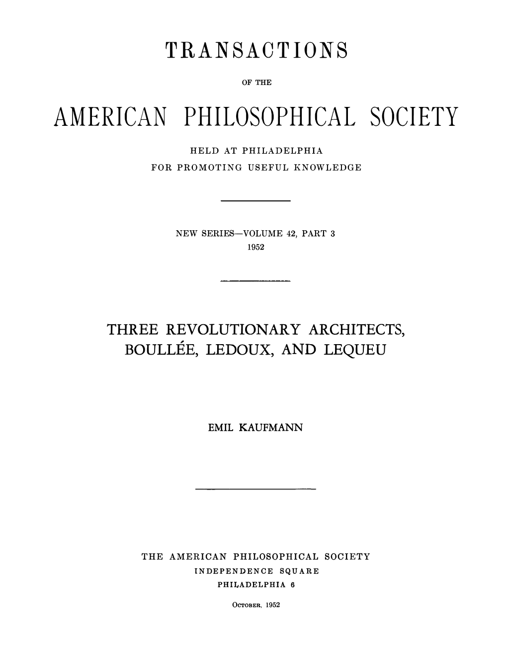 Three Revolutionary Architects: Boullee, Ledoux, and Lequeu