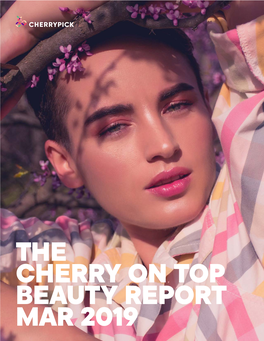 The Cherry on Top Beauty Report Mar 2019