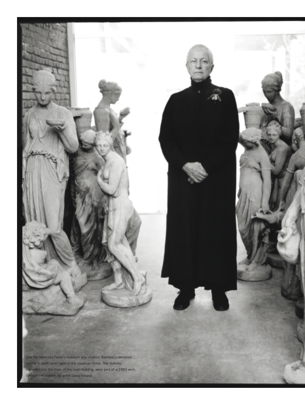 Like the Mattress Factory Museum She Created, Barbara Luderowski Stands in Stark Relief Against the Classical Forms